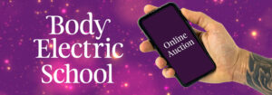 Body Electric Online Auction